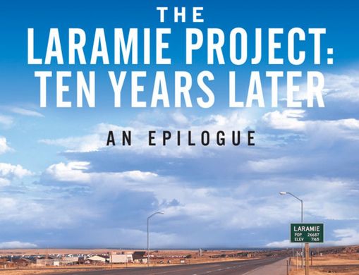 The Laramie Project: 10 Years Later